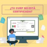 que pasa si mi curp no esta certificada