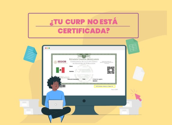 que pasa si mi curp no esta certificada